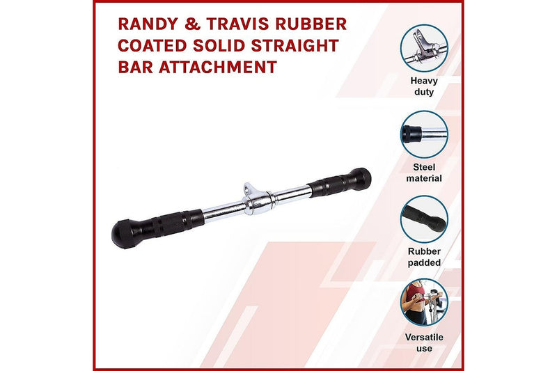 Randy & Travis Rubber Coated Solid Straight Bar Attachment - One Size