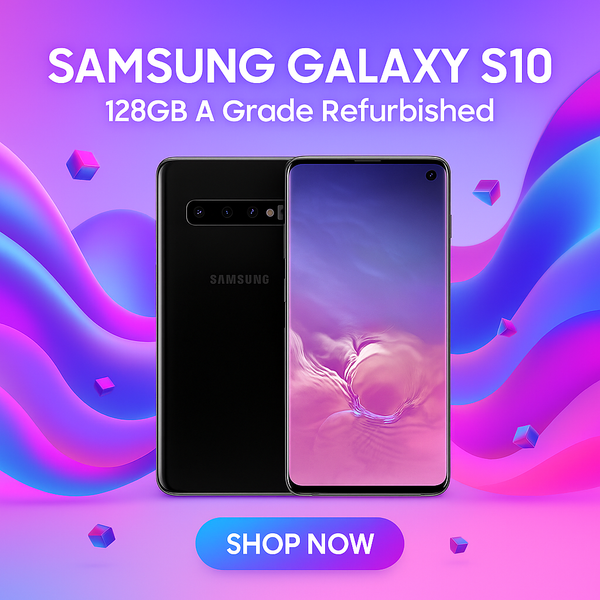 Samsung Galaxy S10 128GB A Grade Refurbished